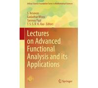 Lectures on Advanced Functional Analysis and its Applications