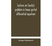 Lectures On Cauchy'S Problem In Linear Partial Differential E (Copertina rigida)