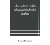 Lectures On Cauchy'S Problem In Linear Partial Differential Equation (Tascabile)
