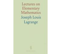 Lectures on Elementary Mathematics