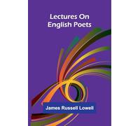 Lectures on English poets