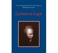 Immanuel Kant Lectures on Logic (Tascabile)