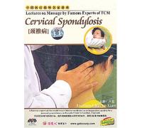 Lectures on Massage by Famous Experts of TCM: Cervical Spondylosis