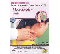 Lectures on Massage by Famous Experts of TCM: Headache