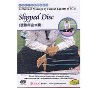 Lectures on Massage by Famous Experts of TCM: Slipped Disc