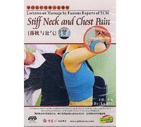 Lectures on Massage by Famous Experts of TCM: Stiff Neck and Chest Pain
