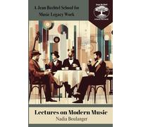Lectures on Modern Music