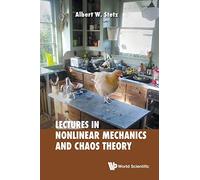 Lectures On Nonlinear Mechanics And Chaos Theory