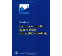 Lectures on Partial Hyperbolicity and Stable Ergodicity