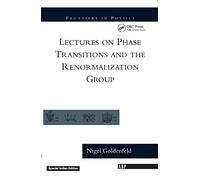 Lectures On Phase Transitions And The Renormalization Group