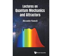 Lectures on Quantum Mechanics and Attractors