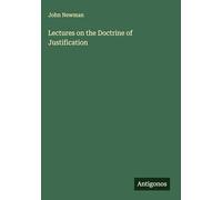 Lectures on the Doctrine of Justification