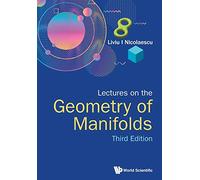 Lectures On The Geometry Of Manifolds (Third Edition): 3rd Edition