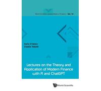 Lectures On The Theory And Application Of Modern Finance With R And Chatgpt: 10