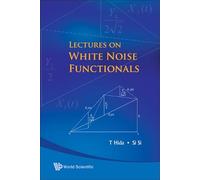 Lectures On White Noise Functionals