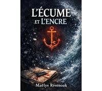 L'écume et l'encre ( Romance - suspense romantique )