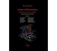 Lecures on neuroanatomy. A morpho-functional and clinical approach