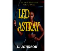 Led Astray: 3