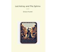 Led Astray and The Sphinx