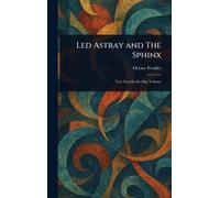 Led Astray and The Sphinx