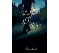 Led by the Holy Spirit