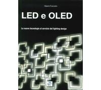 Led e Oled. Le nuove tecnologie al servizio del lighting design
