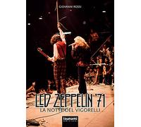 Led Zeppelin '71. La notte del Vigorelli