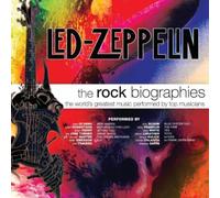 Led Zeppelin - Rock Biographies