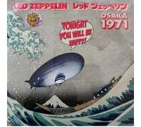 led zeppelin - tonight you will be happy! osaka 1971