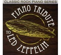 LED ZEPPELIN TRIBUTE Piano Tribute to Led Zeppelin (CD)