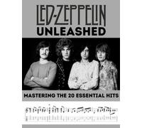 Led Zeppelin Unleashed: Mastering the 20 Essential Hits