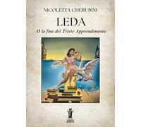 Leda. O la fine del triste apprendimento