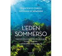 L'Eden sommerso. Viaggio nella scienza delle alghe: alimentazione