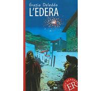L'edera: Lektüre