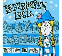 Lederhosen Lucil - Tales from the Pantry