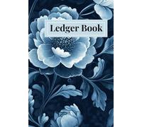Ledger Book: Blue Floral Edition, A5 Size, 6" x 9" 120 Pages, Accounting Expense Ledger Hardback Book for Sole Traders, Freelancers, Businesses, and Personal Use