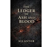 Ledger of Ash and Blood