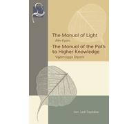 Ledi Sayadaw The Manual of Light & The Manual of the Path to Higher (Tascabile)