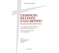 L'edificio di culto e gli artisti. Bilanci e prospettive. A 25 anni dal primo Gi