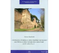 L'Edilizia Pubblica nell'Impero Romano all'Epoca dell'Anarchia Militare (235-284