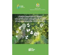 L'edilizia sostenibile in Calabria e la certificazione energetica europea di nuova generazione. EUB SuperHub