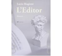 Libri Lucio Biagioni - L'editor - 2022