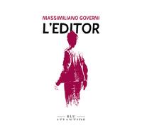 L'editor - Governi Massimiliano