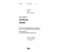 L'editore ideale. Frammenti autobiografici con iconografia