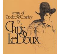 Ledoux, Chris - Songs of Rodeo & Country