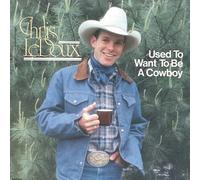 Ledoux,Chris - Used to Want to Be a Cowboy