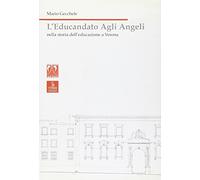 L'educandato agli Angeli nella storia dell'educazione a Verona