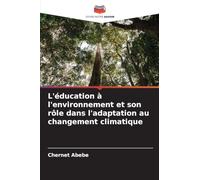 L'éducation à l'environnement et son rôle dans l'adaptation au changement climatique