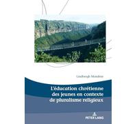L'éducation chrétienne des jeunes en contexte de pluralisme religieux: 29