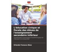 L'éducation civique et fiscale des élèves de l'enseignement secondaire inférieur: Caractérisation praxiologique et épistémologique de l'éducation à la citoyenneté